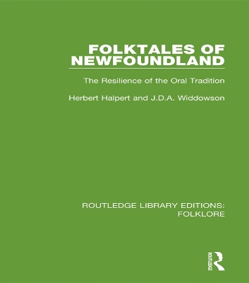 Folktales of Newfoundland (RLE Folklore): The Resilience of the Oral Tradition by Herbert Halpert