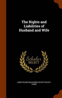 The Rights and Liabilities of Husband and Wife book