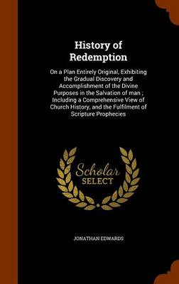 The History of Redemption by Jonathan Edwards