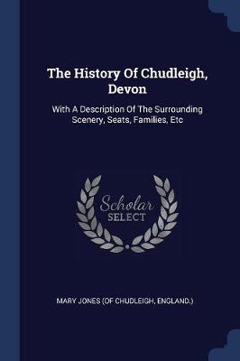 History of Chudleigh, Devon book