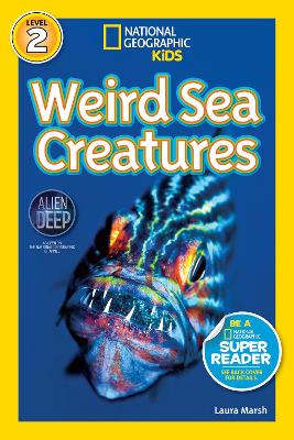 National Geographic Kids Readers: Weird Sea Creatures book