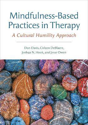 Mindfulness-Based Practices in Therapy: A Cultural Humility Approach book