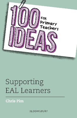 100 Ideas for Primary Teachers: Supporting EAL Learners book