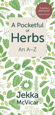 A Pocketful of Herbs: An A-Z by Jekka McVicar