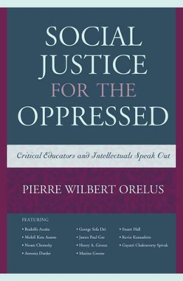 Social Justice for the Oppressed by Pierre Wilbert Orelus