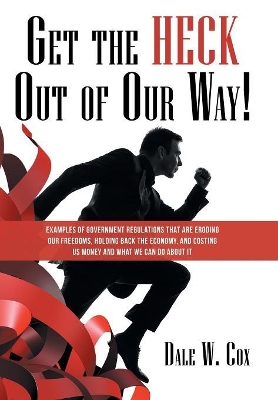 Get the Heck Out of Our Way! book
