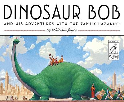 Dinosaur Bob and His Adventures with the Family Lazardo book