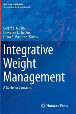 Integrative Weight Management by Gerard E. Mullin