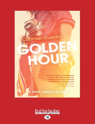 Golden Hour: A Pippa Greene Novel by Chantel Guertin