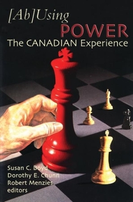 (Ab)Using Power: The Canadian Experience book