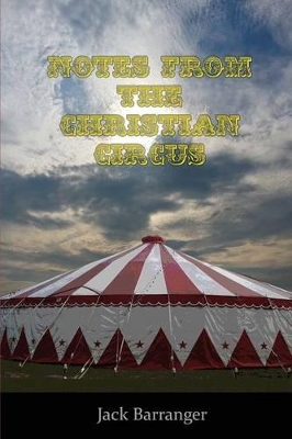 Notes from the Christian Circus book