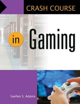 Crash Course in Gaming book