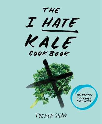 I Hate . . . Kale book