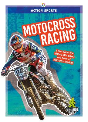 Action Sports: Motocross Racing by K A Hale