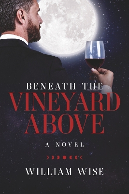 Beneath the Vineyard Above book