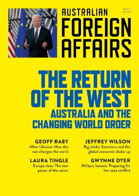 The Return of the West: Australia and the Changing World Order: Australian Foreign Affairs Issue 16 book