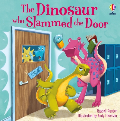 The Dinosaur who Slammed the Door picture book by Russell Punter
