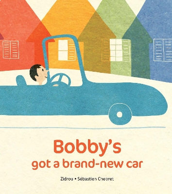 Bobby's Got A Brand-New Car by Zidrou