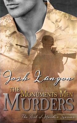 The Monuments Men Murders: The Art of Murder 4 book