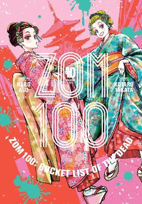 Zom 100: Bucket List of the Dead, Vol. 10: Volume 10 book