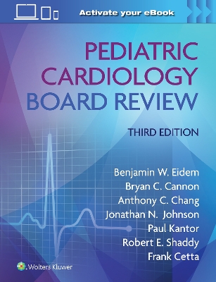 Pediatric Cardiology Board Review: Print + eBook with Multimedia book