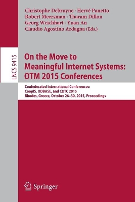 On the Move to Meaningful Internet Systems: OTM 2015 Conferences book