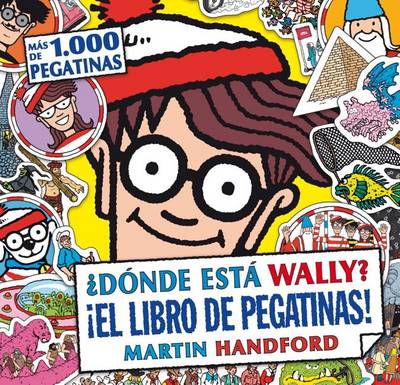 Donde Esta Wally? El Libro de Pegatinas! by Martin Handford