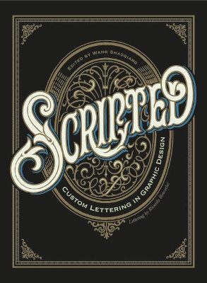 Scripted: Custom Lettering in Graphic Design book