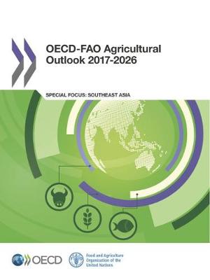 OECD-FAO Agricultural Outlook 2017-2026 book