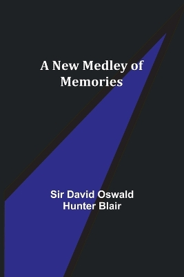 A New Medley of Memories book