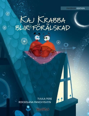 Kaj Krabba blir förälskad: Swedish Edition of 