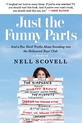 Just the Funny Parts: … And a Few Hard Truths About Sneaking into the Hollywood Boys' Club book
