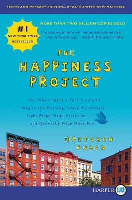 The Happiness Project, Tenth Anniversary Edition [Large Print] book