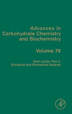 Sialic Acids, Part II: Biological and Biomedical Aspects: Volume 76 book