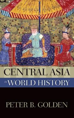 Central Asia in World History book