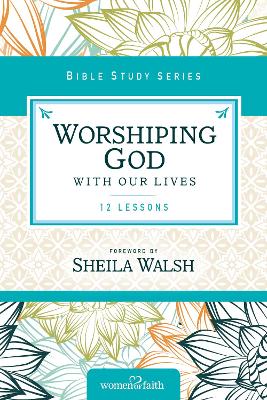 Worshiping God with Our Lives book