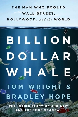 Billion Dollar Whale by Bradley Hope