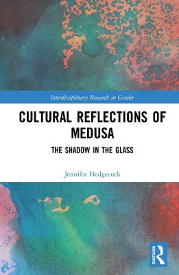 Cultural Reflections of Medusa: The Shadow in the Glass book