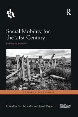 Social Mobility for the 21st Century: Everyone a Winner? book