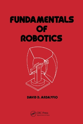 Fundamentals of Robotics by David Ardayfio