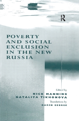 Poverty and Social Exclusion in the New Russia by Nataliya Tikhonova