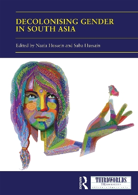 Decolonising Gender in South Asia book