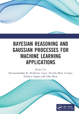 Bayesian Reasoning and Gaussian Processes for Machine Learning Applications book