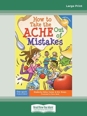 How to Take the ACHE Out of Mistakes by Kimberly Feltes Taylor and Eric Braun
