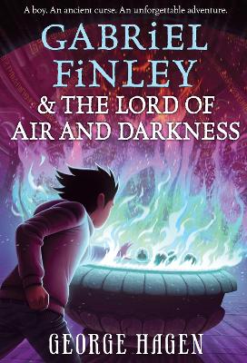 Gabriel Finley And The Lord Of Air And Darkness book