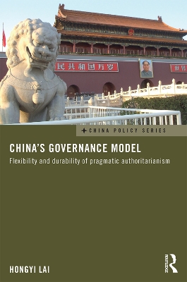 China's Governance Model by Hongyi Lai