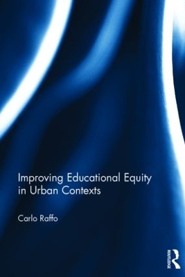 Improving Educational Equity in Urban Contexts book