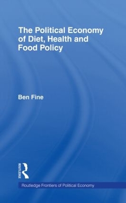 Political Economy of Diet, Health and Food Policy book