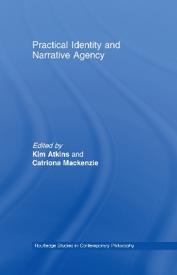 Practical Identity and Narrative Agency book