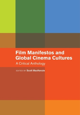 Film Manifestos and Global Cinema Cultures: A Critical Anthology book